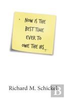 Now Is The Best Time Ever To Owe The Irs