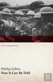 Now It Can Be Told (Wwi Centenary Series)