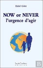 Now Or Never ; L'Urgence D'Agir