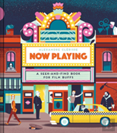 Now Playing: A Seek-And-Find Book For Film Buffs