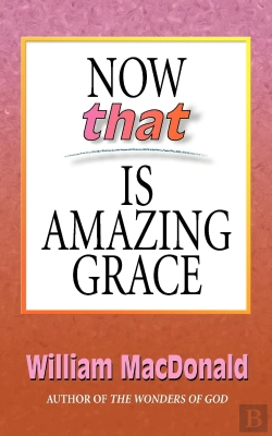 Bertrand.pt - Now That Is Amazing Grace