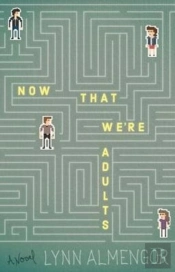 Now That We'Re Adults