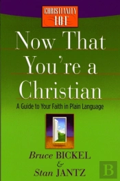 Now That You'Re A Christian