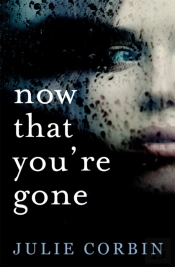 Now That You'Re Gone