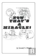 Now That'S A Miracle!