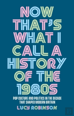 Bertrand.pt - Now That'S What I Call A History Of The 1980s