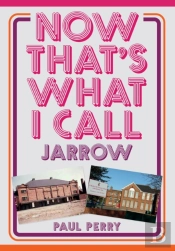 Now That'S What I Call Jarrow