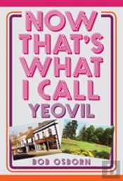 Now That'S What I Call Yeovil