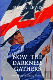 Now The Darkness Gathers