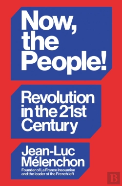 Bertrand.pt - Now, The People! Revolution In The Twenty-First Century