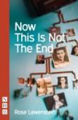 Now This Is Not The End