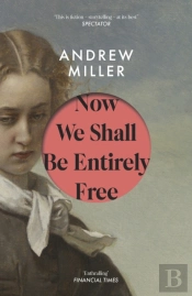 Now We Shall Be Entirely Free