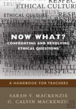 Bertrand.pt - Now What? Confronting And Resolving Ethical Questions