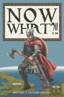 Now What?!!