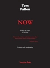 Now - Works On Paper 1976-2006 - Poetry And Antipoetry
