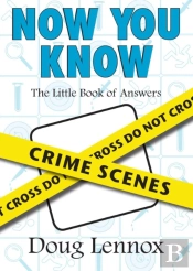 Now You Know Crime Scenes