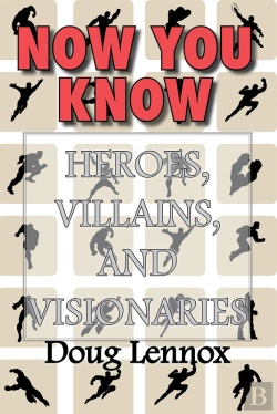 Bertrand.pt - Now You Know  Heroes, Villains, And Visionaries