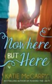 Nowhere But Here