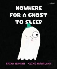 Nowhere For A Ghost To Sleep
