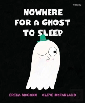 Nowhere For A Ghost To Sleep