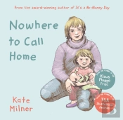 Nowhere To Call Home