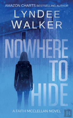 Bertrand.pt - Nowhere To Hide: A Faith Mcclellan Novel