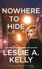Nowhere To Hide (Previously Published As Wanting You)
