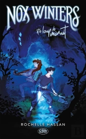 Nox Winters Et Le Loup De Minuit Tome 1