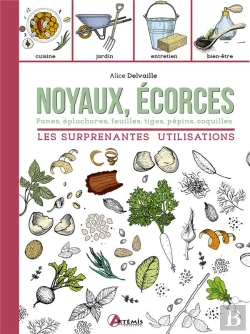 Bertrand.pt - Noyaux, Ecorces, Les Surprenantes Utilisations
