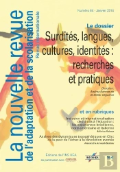 Nras N 64 : Surdites, Langues, Cultures, Identites : Recherches Et Pratiques