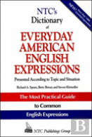 Ntc'S Dictionary Of Everyday American English Expressions