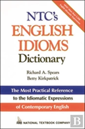 Ntc'S English Idioms Dictionary