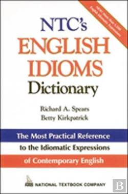 Bertrand.pt - Ntc'S English Idioms Dictionary