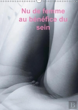 Bertrand.pt - Nu De Femme Au Benefice Du Sein Calendrier Mural 2018 Din A3 Vertical