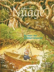 Nuage T.3 : Au Pays Des Hommes-Léopards