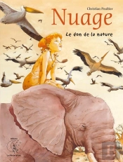 Nuage Tome 1 ; Le Don De La Nature