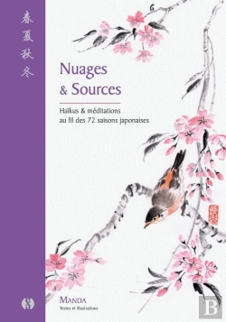 Bertrand.pt - Nuages & Sources : Haïkus & Meditations Au Fil Des 72 Saisons Japonaises