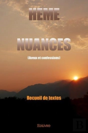 Nuances - (Aveux Et Confessions) - Recueil De Textes