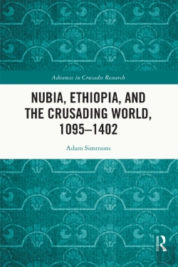 Bertrand.pt - Nubia, Ethiopia, And The Crusading World, 1095-1402
