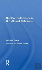 Nuclear Deterrence In U.S.-Soviet Relations