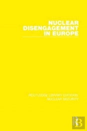 Nuclear Disengagement In Europe