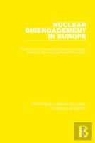 Nuclear Disengagement In Europe