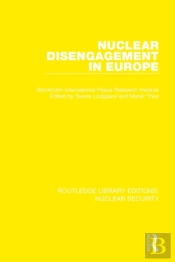Nuclear Disengagement In Europe