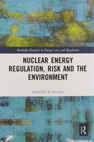 Nuclear Energy Regulation, Risk And The Environment