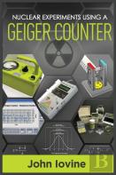 Nuclear Experiments Using A Geiger Counter