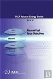 Nuclear Fuel Cycle Objectives