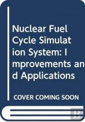 Nuclear Fuel Cycle Simulation System