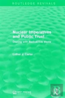 Nuclear Imperatives And Public Trust