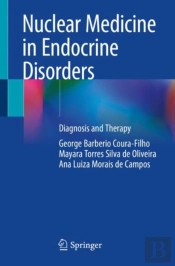 Nuclear Medicine In Endocrine Disorders