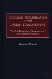 Nuclear Proliferation In The Indian Subcontinent